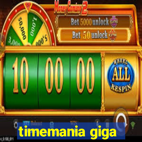 timemania giga-sena